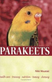 book cover of A Beginners Guide to Parakeets by Earl (editor) Schneider