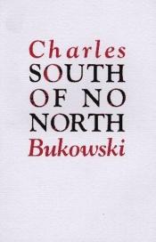 book cover of Ao Sul de Lugar Nenhum by Чарльз Буковски