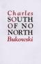 South of No North - Historier från ingenstans