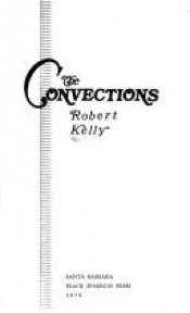 book cover of The Convections by Robert Kelly