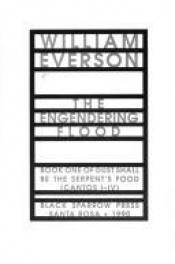 book cover of The Engendering Flood (Dust Shall Be the Serpent's Food) by William Everson