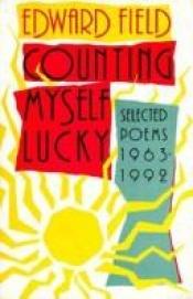 book cover of Counting Myself Lucky: Selected Poems 1963-1992 by Edward Field