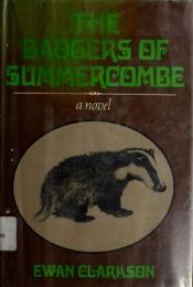 book cover of The Badgers of Summercombe by Ewan Clarkson