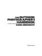 book cover of Outdoor Photographer's Handbook by Kenn Oberrecht