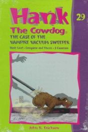 book cover of The Case of the Vampire Vacuum Sweeper (Hank the Cowdog #29) by John R. Erickson