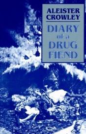 book cover of Diary of a Drug Fiend by 阿萊斯特·克勞利