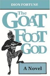 book cover of The Goat-Foot God: Occult Fiction by Dion Fortune