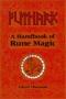 Futhark: A Handbook Of Rune Magic