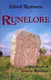 book cover of Runelore a handbook of esoteric runology by Edred Thorsson