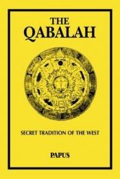 book cover of Qabalah: Secret Tradition of the West by Papus