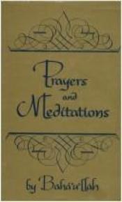 book cover of Prayer and Meditations By Baha'u'lah by Unknown