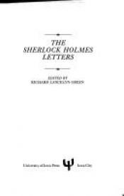 book cover of The Sherlock Holmes Letters by Richard Lancelyn Green