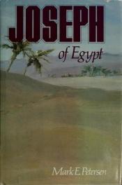 book cover of Joseph of Egypt by Mark E Petersen