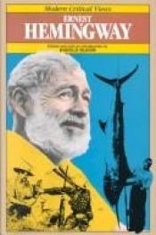 book cover of Ernest Hemingway: Modern Critical Views (Bloom's Modern Critical Views) by Harold Bloom