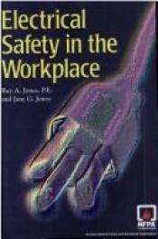 book cover of Electrical Safety in the Workplace by Jane Jones