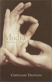 book cover of Mudra (The Clear light series) by Chogyam Trungpa