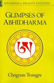 book cover of Glimpses of abhidharma : from a seminar on Buddhist psychology by Chogyam Trungpa