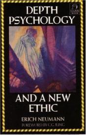 book cover of Depth Psychology and a New Ethic by Erich Neumann