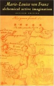 book cover of Alchimie et imagination active by Marie-Louise von Franz