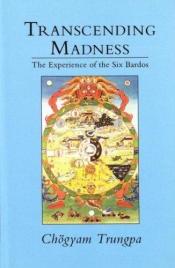 book cover of Transcending madness by Chogyam Trungpa