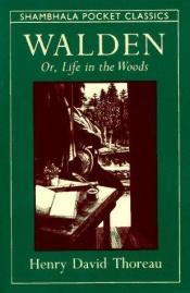 book cover of Walden, or, Life in the woods : selections from the American classic by Henrijs Deivids Toro