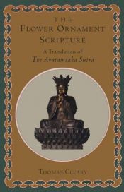 book cover of The Flower Ornament Scripture: A Translation of the Avatamsaka Sutra by Thomas Cleary