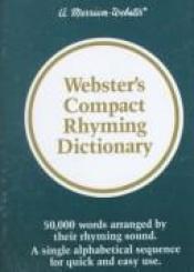 book cover of Webster's Compact Rhyming Dictionary: Flexible paperback (Dictionary) by Websters