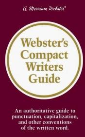 book cover of Webster's Compact Writer's Guide by Websters