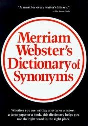 book cover of Merriam Webster's Dictionary of Synonyms by Websters