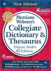 book cover of Merriam-Webster's Collegiate Dictionary & Thesaurus, Electronic Edition by Websters