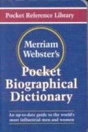 book cover of Merriam-Webster's Pocket Biographical Dictionary (Pocket Reference Library) by Websters