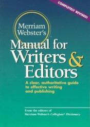 book cover of Merriam-Webster's Manual for Writers &Editors by Websters