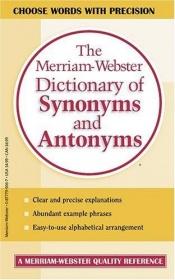 book cover of Dictionary of Synonyms and Antonyms (Dictionary) by Websters