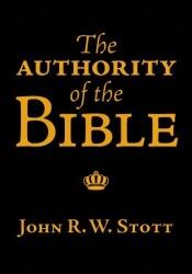 book cover of The Authority of the Bible (5 Pack) by John Stott