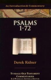 book cover of Psalms 1-72 'The Tyndale Old Testament Commentary Series' by Derek Kidner