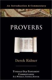 book cover of Proverbs: An Introduction & Commentary (Tyndale Old Testament Commentaries) by Derek Kidner