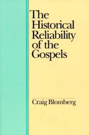 book cover of Historical Reliability Of Gospels by Craig L. Blomberg