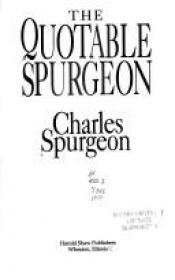 book cover of The Quotable Spurgeon by Charles Spurgeon