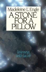 book cover of A stone for a pillow by Мадлен Ленгль