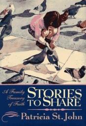 book cover of Stories to Share by Patricia St. John