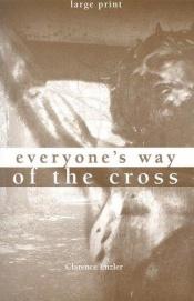 book cover of Everyone's Way of the Cross by Clarence Enzler