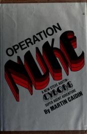 book cover of Operation Nuke (Cyborg No 2) by Martin Caidin