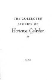 book cover of The Collected Stories by Hortense Calisher