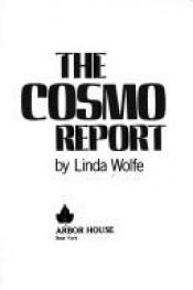 book cover of The Cosmo Report by Linda Wolfe