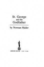 book cover of St. George and The Godfather by ノーマン・メイラー