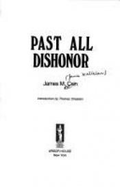 book cover of Past all dishonor by Джеймс Кейн