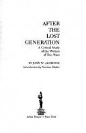 book cover of After the Lost Generation by John W. Aldridge