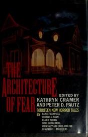 book cover of Architecture of Fear, The by Kathryn Cramer