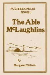 book cover of The Able McLaughlins by Margaret Wilson