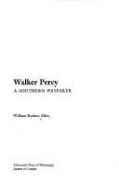 book cover of Walker Percy: A Southern Wayfarer by William Rodney Allen